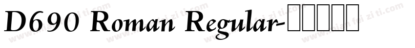 D690 Roman Regular字体转换